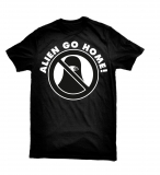 Alien go Home (T-Shirt)