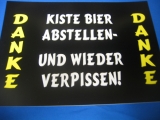 Kiste Bier abstellen und wieder verpissen (Türschild)