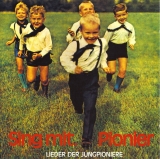 Sing mit, Pionier - Lieder der Jungpioniere